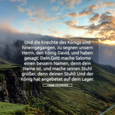 Picture 05 - 1 Könige 1:47 LUTH1912 - Und die Knechte des Königs sind hineingegangen, - Bible Verse Picture