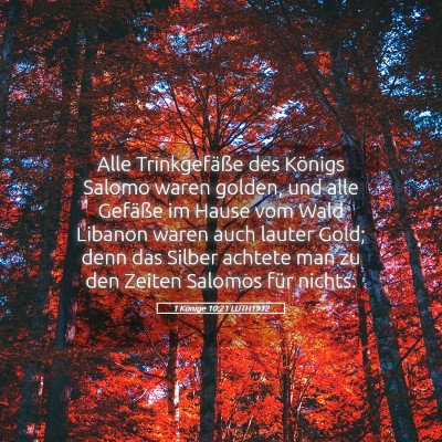 Picture 05 - 1 Könige 10:21 LUTH1912 - Alle Trinkgefäße des Königs Salomo waren - Bible Verse Picture