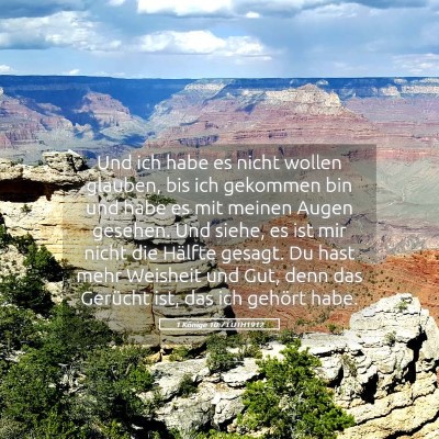 Picture 05 - 1 Könige 10:7 LUTH1912 - Und ich habe es nicht wollen glauben, bis ich - Bible Verse Picture