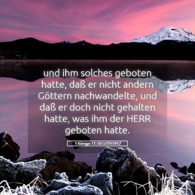 Picture 05 - 1 Könige 11:10 LUTH1912 - und ihm solches geboten hatte, daß er nicht - Bible Verse Picture