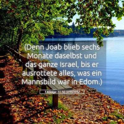 Picture 05 - 1 Könige 11:16 LUTH1912 - (Denn Joab blieb sechs Monate daselbst und das - Bible Verse Picture