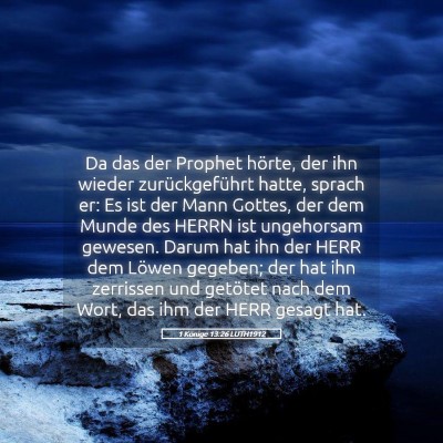 Picture 05 - 1 Könige 13:26 LUTH1912 - Da das der Prophet hörte, der ihn wieder - Bible Verse Picture