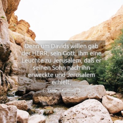 Picture 05 - 1 Könige 15:4 LUTH1912 - Denn um Davids willen gab der HERR, sein Gott, - Bible Verse Picture
