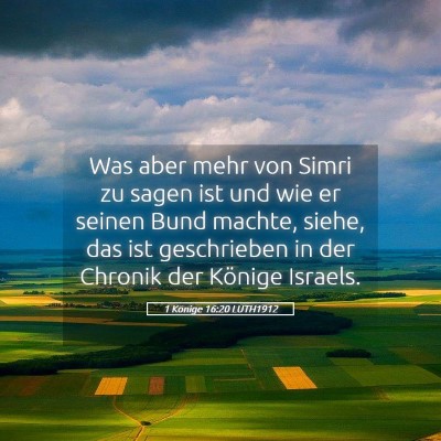 Picture 05 - 1 Könige 16:20 LUTH1912 - Was aber mehr von Simri zu sagen ist und wie er - Bible Verse Picture