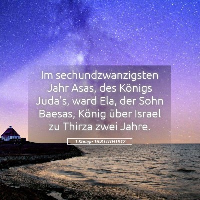 Picture 05 - 1 Könige 16:8 LUTH1912 - Im sechundzwanzigsten Jahr Asas, des Königs - Bible Verse Picture