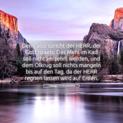Picture 05 - 1 Könige 17:14 LUTH1912 - Denn also spricht der HERR, der Gott Israels: Das - Bible Verse Picture