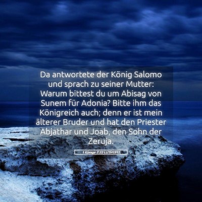 Picture 05 - 1 Könige 2:22 LUTH1912 - Da antwortete der König Salomo und sprach zu - Bible Verse Picture