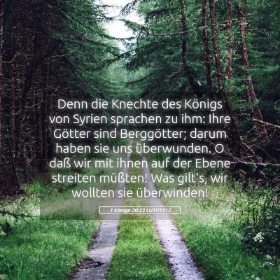 Picture 05 - 1 Könige 20:23 LUTH1912 - Denn die Knechte des Königs von Syrien sprachen - Bible Verse Picture