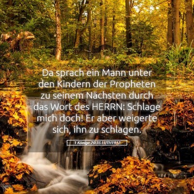 Picture 05 - 1 Könige 20:35 LUTH1912 - Da sprach ein Mann unter den Kindern der - Bible Verse Picture