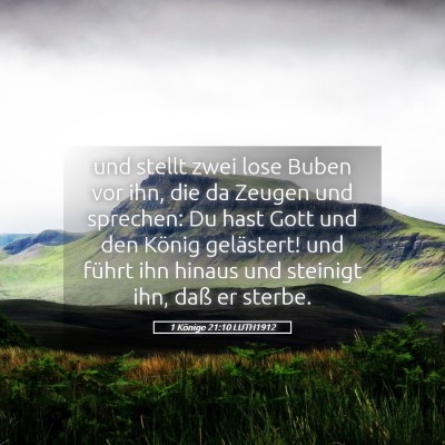 Picture 05 - 1 Könige 21:10 LUTH1912 - und stellt zwei lose Buben vor ihn, die da Zeugen - Bible Verse Picture