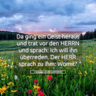 Picture 05 - 1 Könige 22:21 LUTH1912 - Da ging ein Geist heraus und trat vor den HERRN - Bible Verse Picture