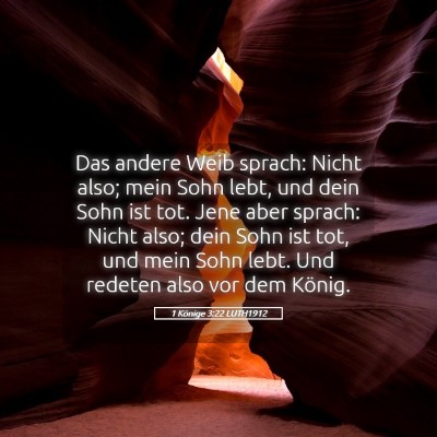Picture 05 - 1 Könige 3:22 LUTH1912 - Das andere Weib sprach: Nicht also; mein Sohn - Bible Verse Picture