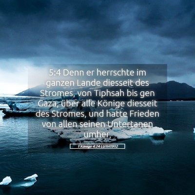 Picture 05 - 1 Könige 4:24 LUTH1912 - 5:4 Denn er herrschte im ganzen Lande diesseit - Bible Verse Picture