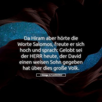 Picture 05 - 1 Könige 5:7 LUTH1912 - Da Hiram aber hörte die Worte Salomos, freute er - Bible Verse Picture