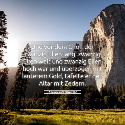 Picture 05 - 1 Könige 6:20 LUTH1912 - Und vor dem Chor, der zwanzig Ellen lang, zwanzig - Bible Verse Picture