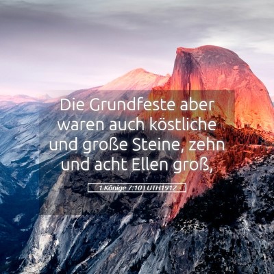 Picture 05 - 1 Könige 7:10 LUTH1912 - Die Grundfeste aber waren auch köstliche und - Bible Verse Picture
