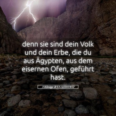 Picture 05 - 1 Könige 8:51 LUTH1912 - denn sie sind dein Volk und dein Erbe, die du aus - Bible Verse Picture