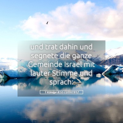 Picture 05 - 1 Könige 8:55 LUTH1912 - und trat dahin und segnete die ganze Gemeinde - Bible Verse Picture
