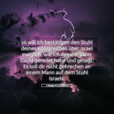 Picture 05 - 1 Könige 9:5 LUTH1912 - so will ich bestätigen den Stuhl deines - Bible Verse Picture