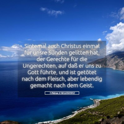 Picture 05 - 1 Petrus 3:18 LUTH1912 - Sintemal auch Christus einmal für unsre Sünden - Bible Verse Picture