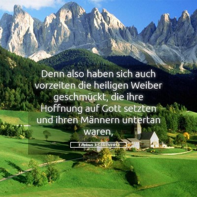 Picture 05 - 1 Petrus 3:5 LUTH1912 - Denn also haben sich auch vorzeiten die heiligen - Bible Verse Picture