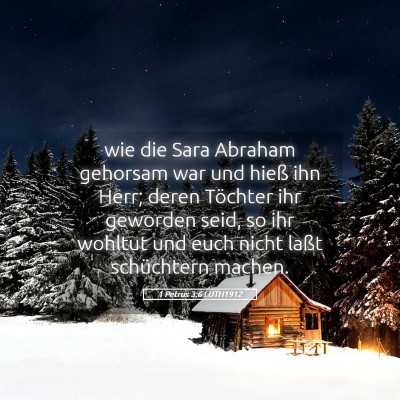 Picture 05 - 1 Petrus 3:6 LUTH1912 - wie die Sara Abraham gehorsam war und hieß ihn - Bible Verse Picture