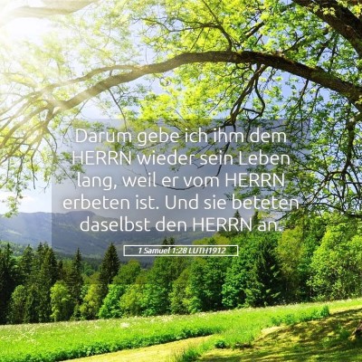 Picture 05 - 1 Samuel 1:28 LUTH1912 - Darum gebe ich ihm dem HERRN wieder sein Leben - Bible Verse Picture