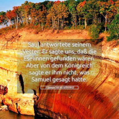 Picture 05 - 1 Samuel 10:16 LUTH1912 - Saul antwortete seinem Vetter: Er sagte uns, daß - Bible Verse Picture