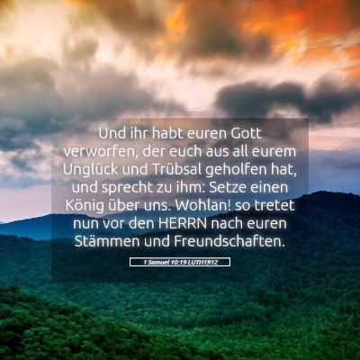 Picture 05 - 1 Samuel 10:19 LUTH1912 - Und ihr habt euren Gott verworfen, der euch aus - Bible Verse Picture