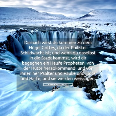 Picture 05 - 1 Samuel 10:5 LUTH1912 - Darnach wirst du kommen zu dem Hügel Gottes, da - Bible Verse Picture