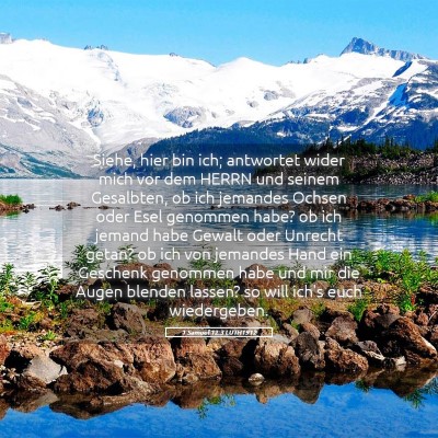 Picture 05 - 1 Samuel 12:3 LUTH1912 - Siehe, hier bin ich; antwortet wider mich vor dem - Bible Verse Picture