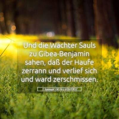 Picture 05 - 1 Samuel 14:16 LUTH1912 - Und die Wächter Sauls zu Gibea-Benjamin sahen, - Bible Verse Picture