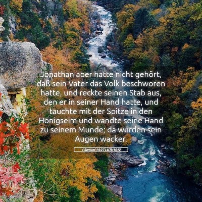 Picture 05 - 1 Samuel 14:27 LUTH1912 - Jonathan aber hatte nicht gehört, daß sein - Bible Verse Picture