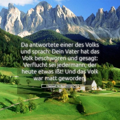 Picture 05 - 1 Samuel 14:28 LUTH1912 - Da antwortete einer des Volks und sprach: Dein - Bible Verse Picture