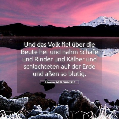 Picture 05 - 1 Samuel 14:32 LUTH1912 - Und das Volk fiel über die Beute her und nahm - Bible Verse Picture