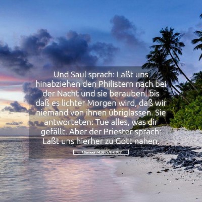 Picture 05 - 1 Samuel 14:36 LUTH1912 - Und Saul sprach: Laßt uns hinabziehen den - Bible Verse Picture