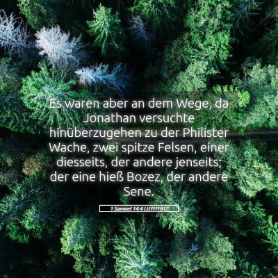 Picture 05 - 1 Samuel 14:4 LUTH1912 - Es waren aber an dem Wege, da Jonathan versuchte - Bible Verse Picture