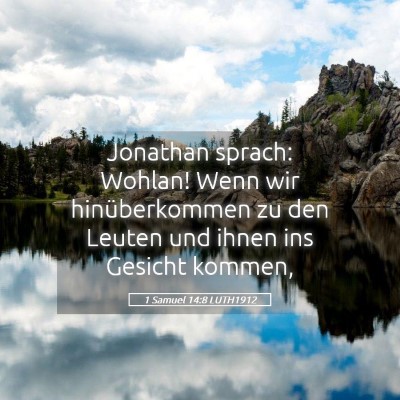 Picture 05 - 1 Samuel 14:8 LUTH1912 - Jonathan sprach: Wohlan! Wenn wir hinüberkommen - Bible Verse Picture