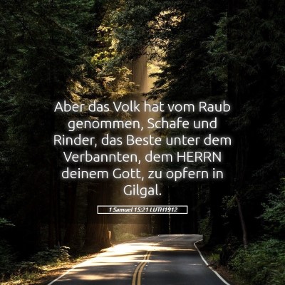 Picture 05 - 1 Samuel 15:21 LUTH1912 - Aber das Volk hat vom Raub genommen, Schafe und - Bible Verse Picture