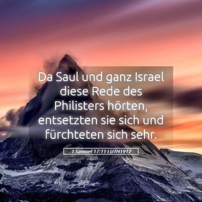 Picture 05 - 1 Samuel 17:11 LUTH1912 - Da Saul und ganz Israel diese Rede des Philisters - Bible Verse Picture