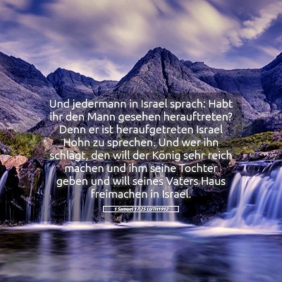 Picture 05 - 1 Samuel 17:25 LUTH1912 - Und jedermann in Israel sprach: Habt ihr den Mann - Bible Verse Picture