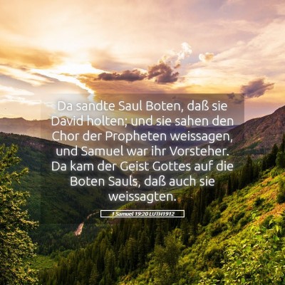 Picture 05 - 1 Samuel 19:20 LUTH1912 - Da sandte Saul Boten, daß sie David holten; und - Bible Verse Picture