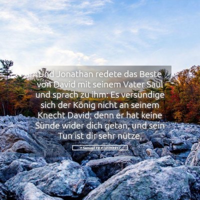 Picture 05 - 1 Samuel 19:4 LUTH1912 - Und Jonathan redete das Beste von David mit - Bible Verse Picture