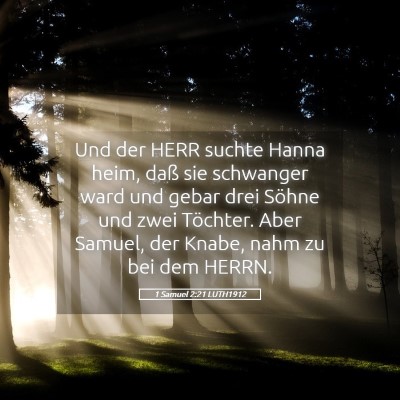 Picture 05 - 1 Samuel 2:21 LUTH1912 - Und der HERR suchte Hanna heim, daß sie - Bible Verse Picture