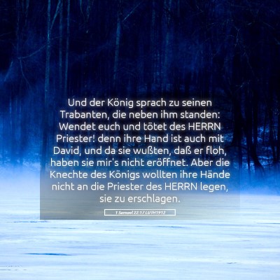 Picture 05 - 1 Samuel 22:17 LUTH1912 - Und der König sprach zu seinen Trabanten, die - Bible Verse Picture