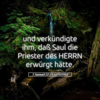 Picture 05 - 1 Samuel 22:21 LUTH1912 - und verkündigte ihm, daß Saul die Priester des - Bible Verse Picture