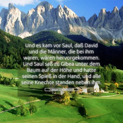 Picture 05 - 1 Samuel 22:6 LUTH1912 - Und es kam vor Saul, daß David und die Männer, - Bible Verse Picture