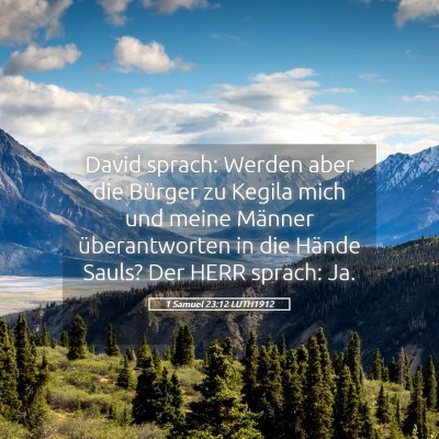 Picture 05 - 1 Samuel 23:12 LUTH1912 - David sprach: Werden aber die Bürger zu Kegila - Bible Verse Picture
