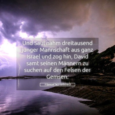 Picture 05 - 1 Samuel 24:2 LUTH1912 - Und Saul nahm dreitausend junger Mannschaft aus - Bible Verse Picture