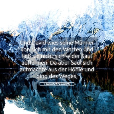 Picture 05 - 1 Samuel 24:7 LUTH1912 - Und David wies seine Männer von sich mit den - Bible Verse Picture